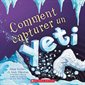Comment capturer un yetii