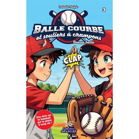 Balle courbe et souliers à crampons #3 Fausse balle