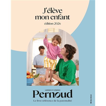 J'élève mon enfant