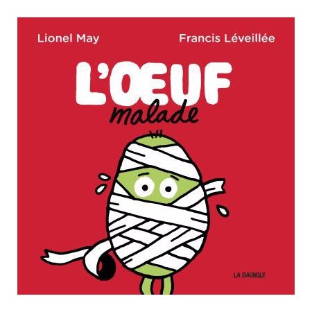 L'oeuf malade