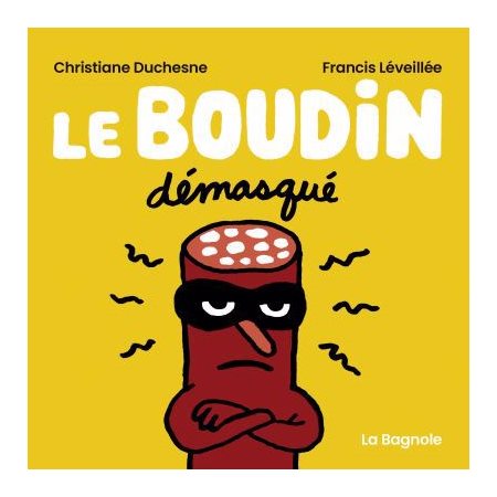 Le boudin démasqué