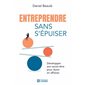 Entreprendre sans s'épuiser