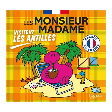 Les Monsieur Madame visitent les Antilles