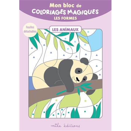 Mon bloc de coloriages magiques, les formes : Les animaux