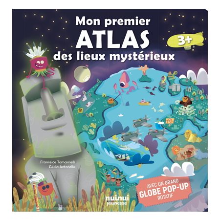 Mon premier atlas des lieux mystérieux