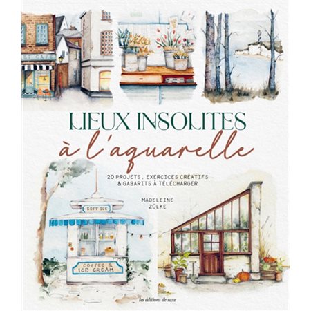 Lieux secrets à l'aquarelle