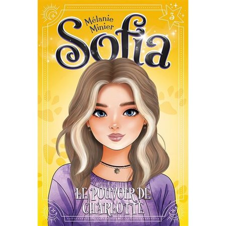 Sofia #3 Le pouvoir de Charlotte