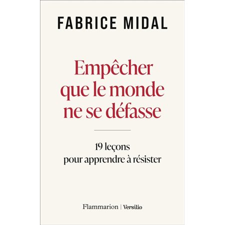 Empêcher que le monde ne se défasse