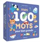 Mes 100 mots pour bien grandir