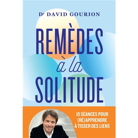 Remèdes à la solitude