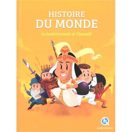 Histoire du monde : les bouleversements de l'humanité