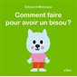 Comment faire pour avoir un bisou ?