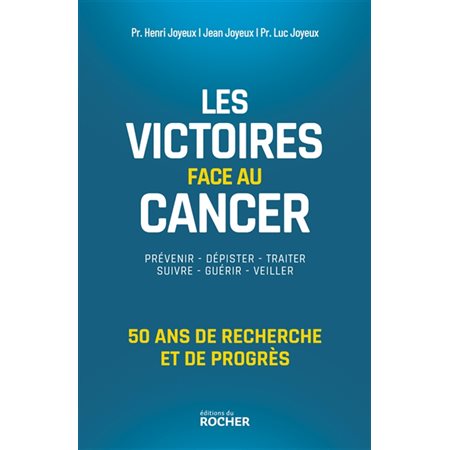 Les victoires face au cancer : 50 ans de recherche et de progrès, Santé, bien-être