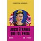 Aussi étrange que toi, Frida