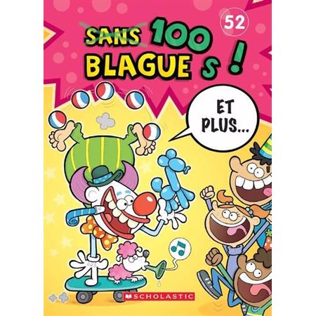 100 blagues! Et plus... #52