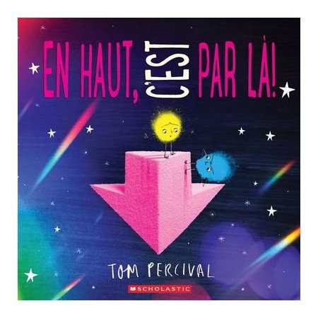 En haut, c'est par là!