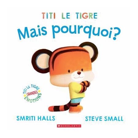 Titi le tigre : Mais pourquoi?