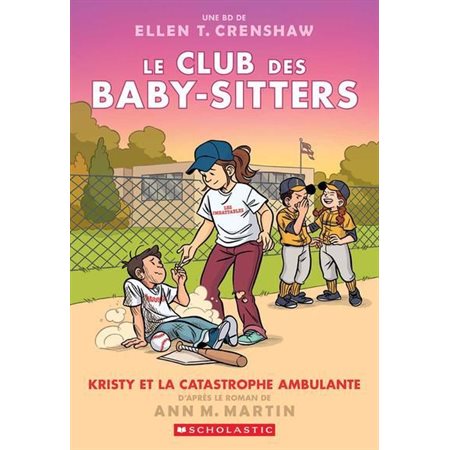 Le Club des Baby-Sitters #16 Kristy et la catastrophe ambulante