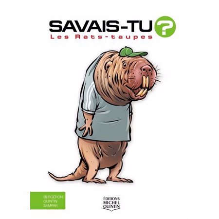 Savais-tu? #79 Les rats-taupes