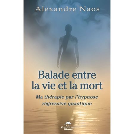 Balade entre la vie et la mort