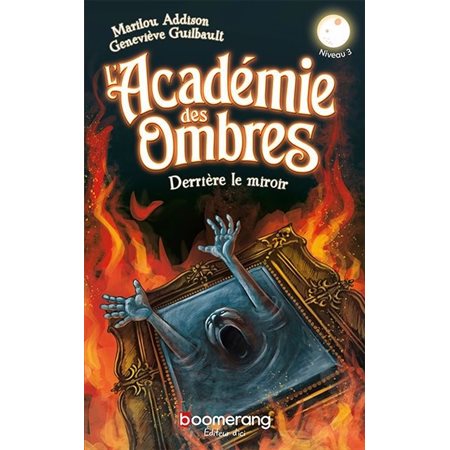 L'Académie des Ombres : Derrière le miroir