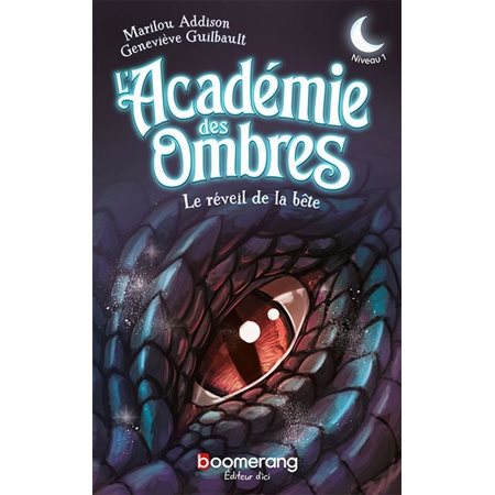 L'Académie des Ombres : Le réveil de la bête