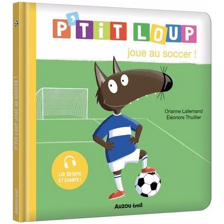 P'tit Loup joue au soccer