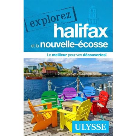 Explorez Halifax et la Nouvelle-Écosse, Explorez Ulysse