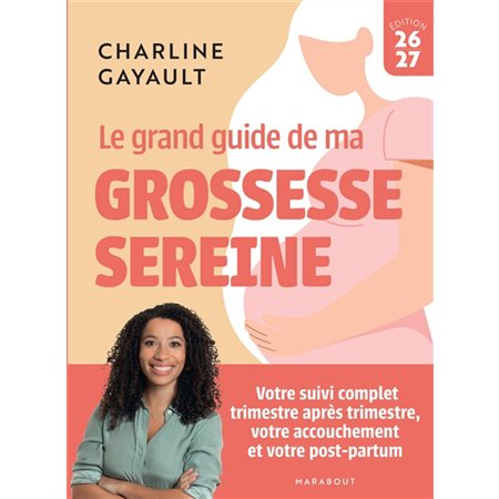 Le grand guide de ma grossesse sereine
