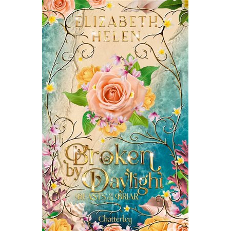 Broken by daylight, Beasts of the briar, 4