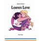 Louves love