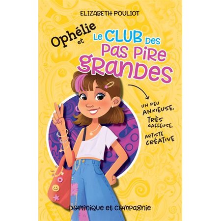 Ophélie et le club des pas pire grandes