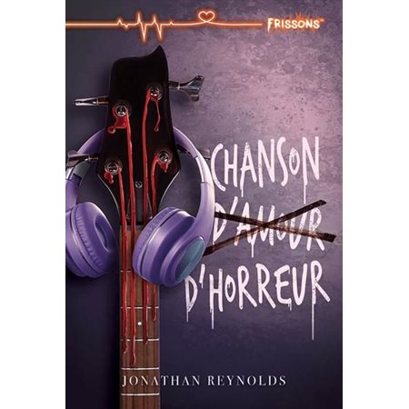 Chanson d’horreur, Frisson Extrême