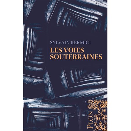 Les voies souterraines