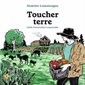 Toucher terre : Guide d'omniculture responsable