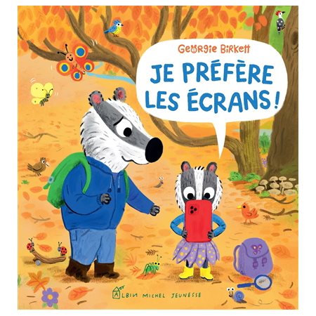 Je préfère les écrans !