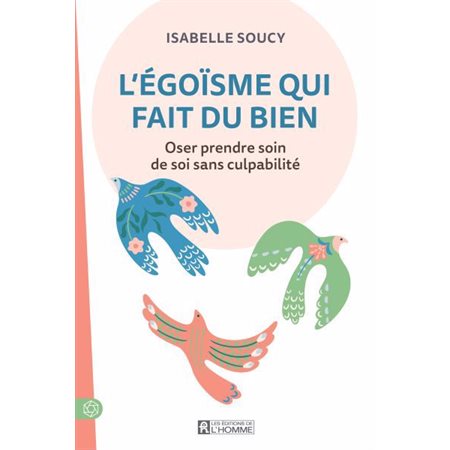 L'égoïsme qui fait du bien