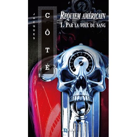 Requiem américain 1. Par la voix du sang, Requiem américain, 1