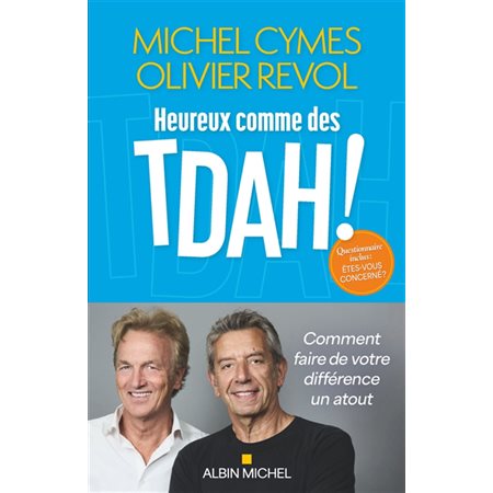 Heureux comme des TDAH !