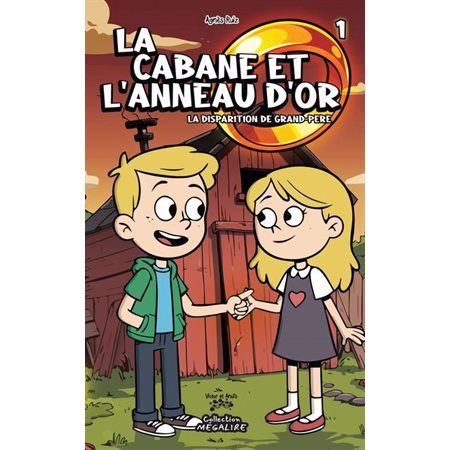 La cabane et l'anneau d'or #1 La disparition de grand-père