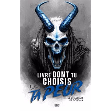 Le livre dont tu choisis ta peur : Le chasseur de démons
