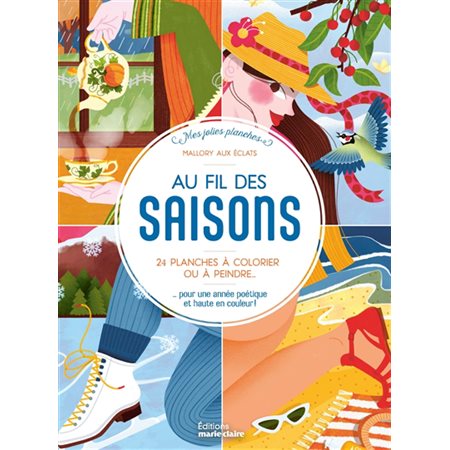 Au fil des saisons : 25 planches à colorier ou à peindre : pour une année poétique et haute en couleur !, Mes jolies planches