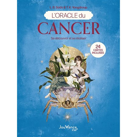 L'oracle du Cancer : se découvrir et se réaliser, Jouvence éso, 4