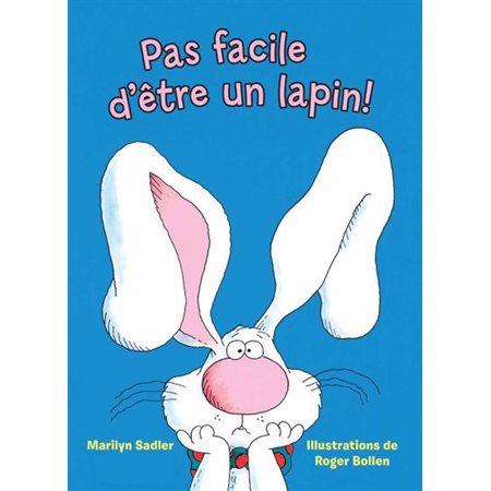 Pas facile d'être un lapin!