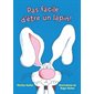 Pas facile d'être un lapin!