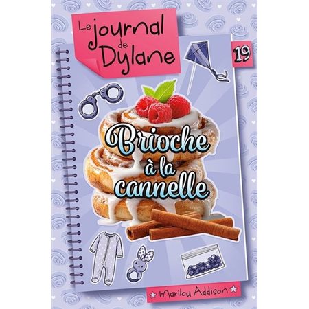 Le journal de Dylane #19 Brioche à la cannelle