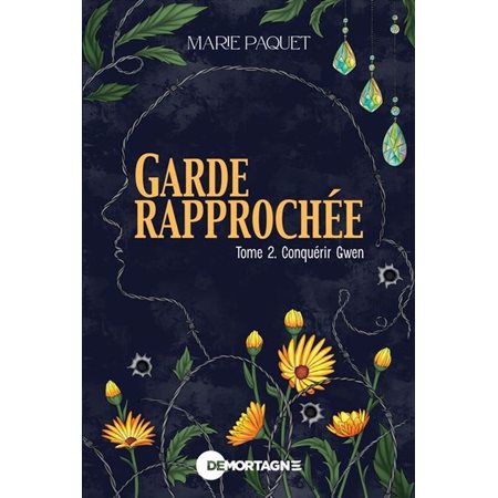 Garde rapprochée #2 Conquérir Gwen