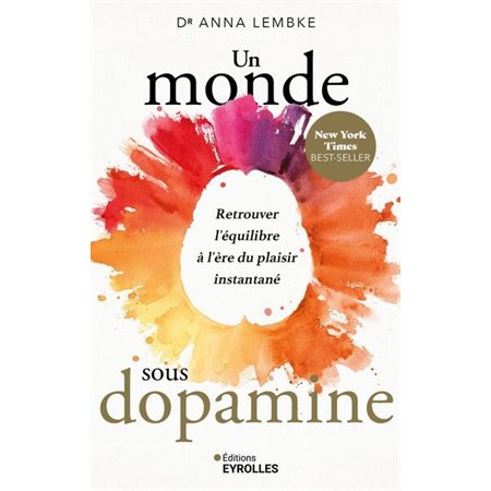 Un monde sous dopamine