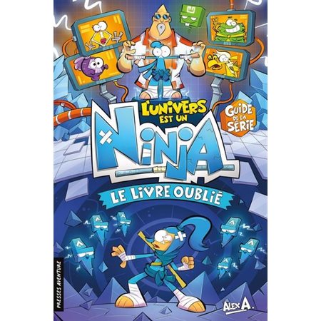 L'univers est un ninja : Le livre oublié, Guide de la série