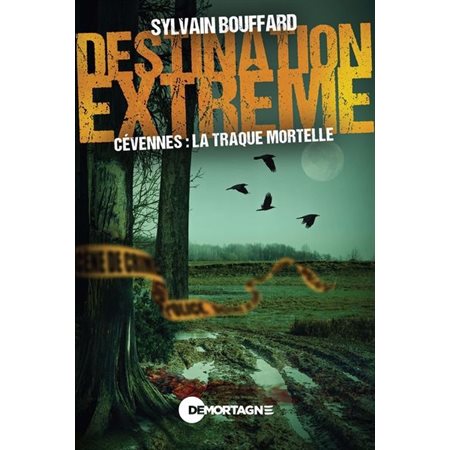 Destination extrême : Cévennes, la traque mortelle